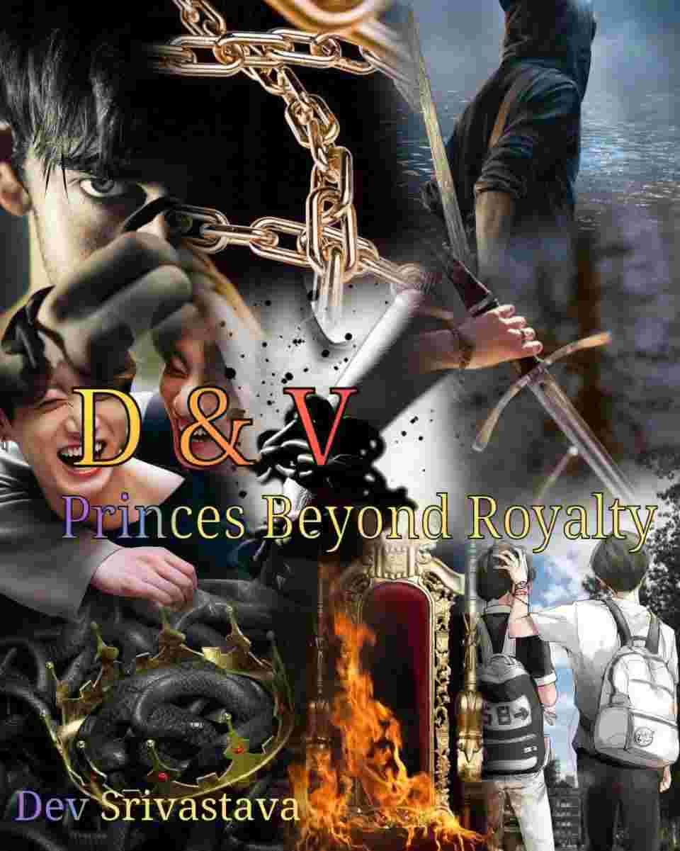 D & V : Princes Beyond Royalty