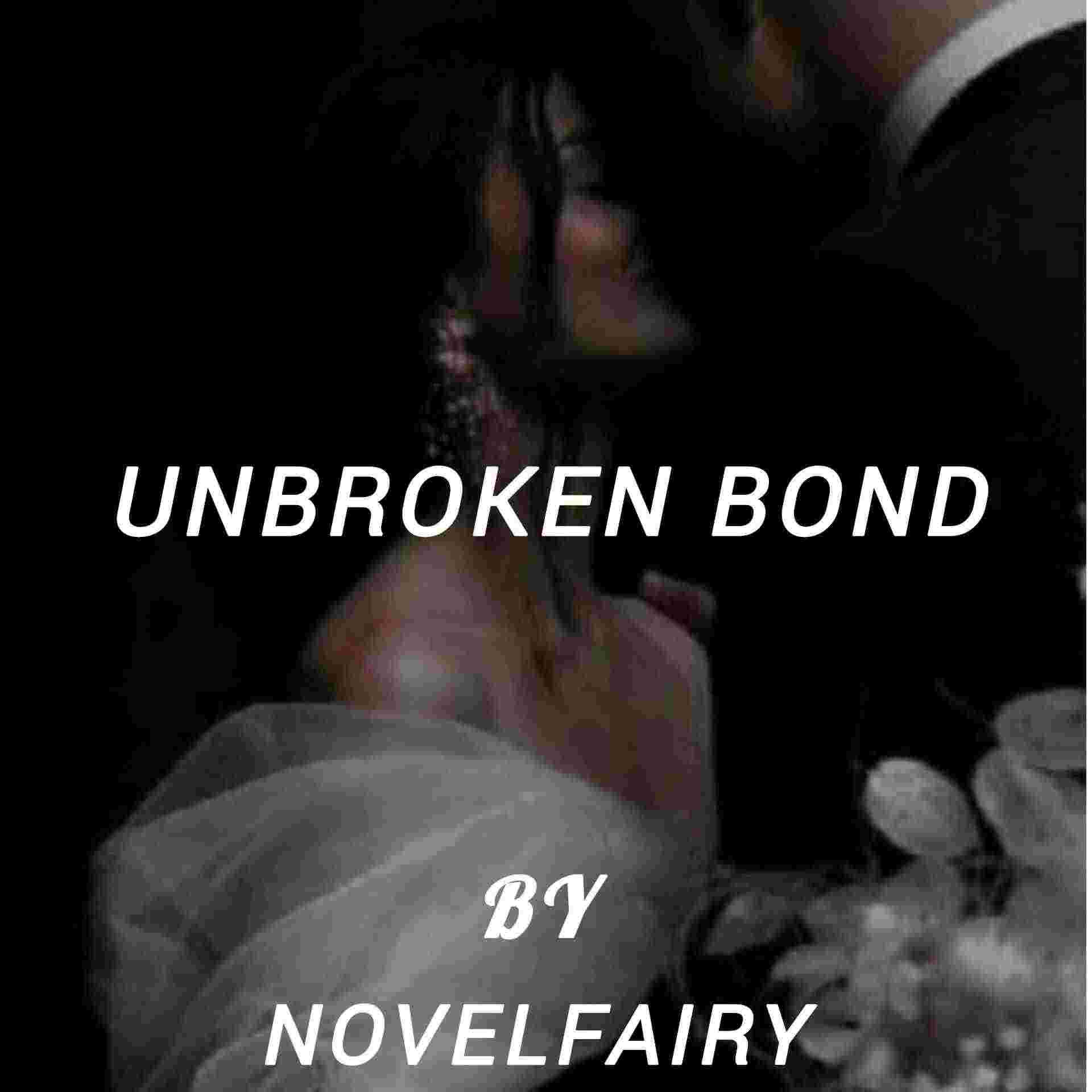 Unbroken bond