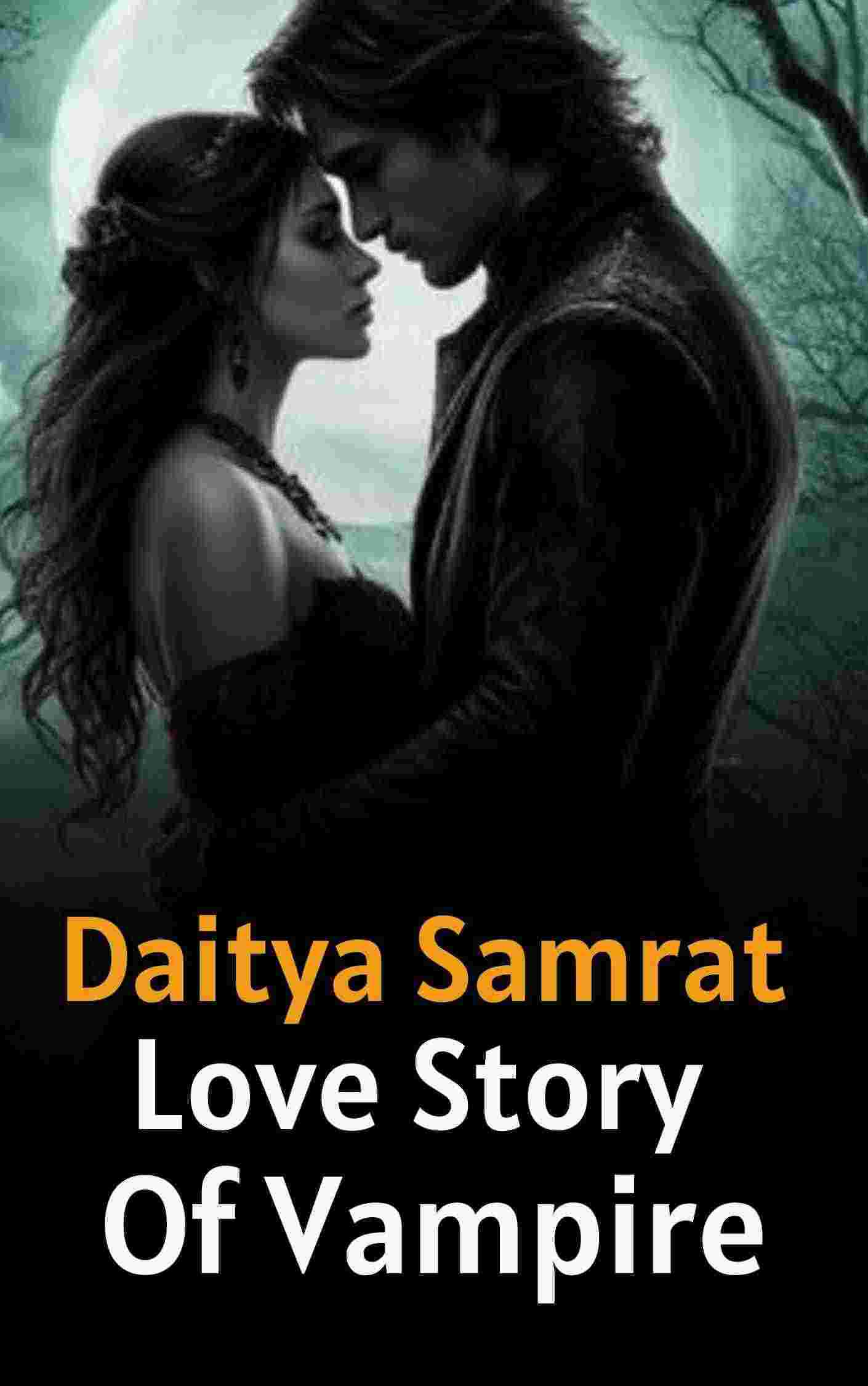 Daitya Samrat : Love Story A Vampire