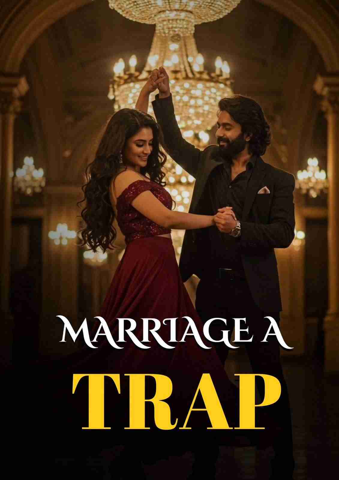 Marriage a trap