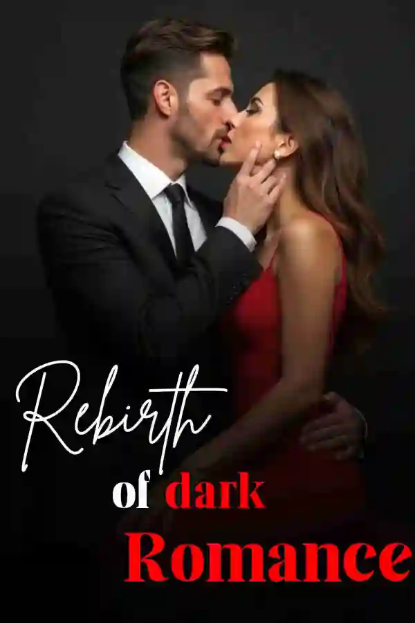 Rebirth of dark Romance 🔥