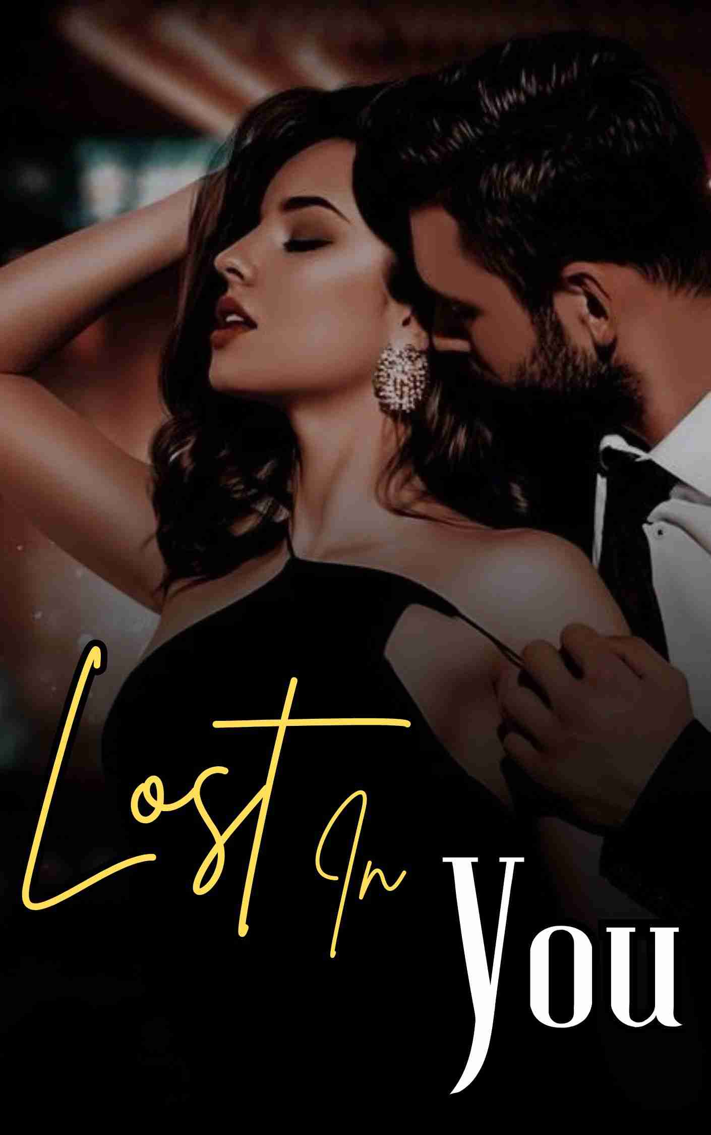 Lost In You | 18+ (A Dark Mafia Romance Book)