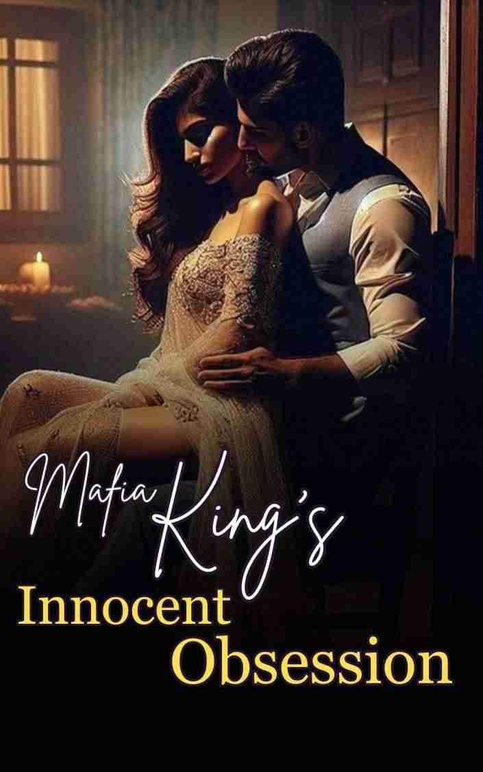 Mafia king's innocent obsession