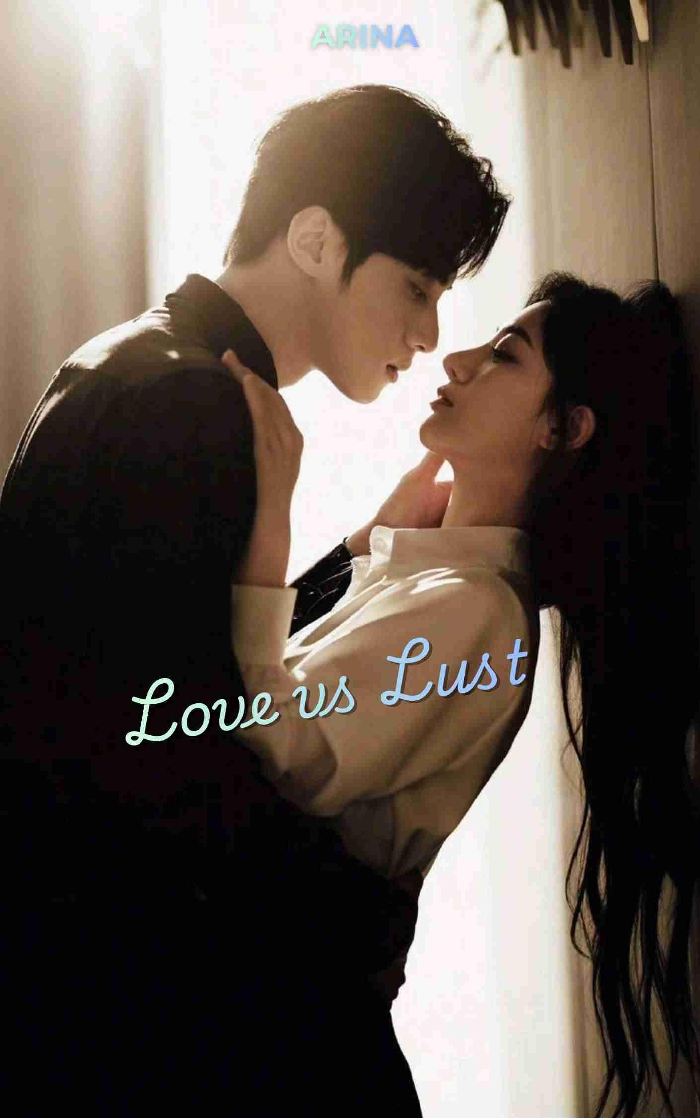 Mad obsession Love vs Lust