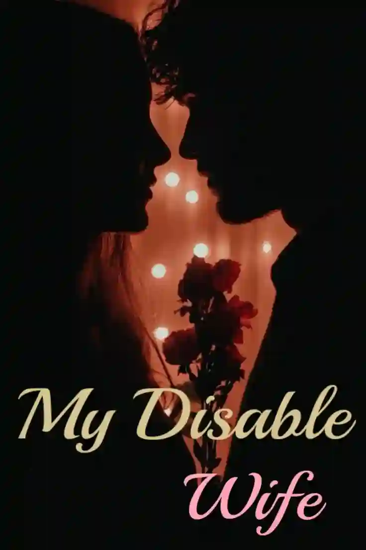 My Disable Wife