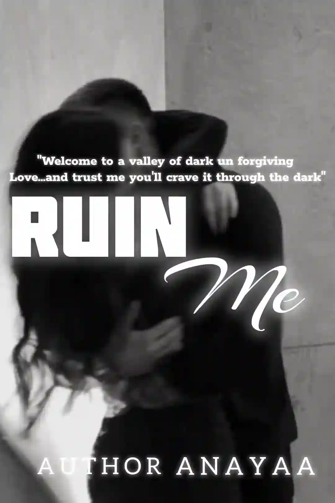 Ruin Me.