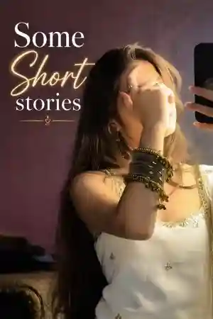 Some Short Stories