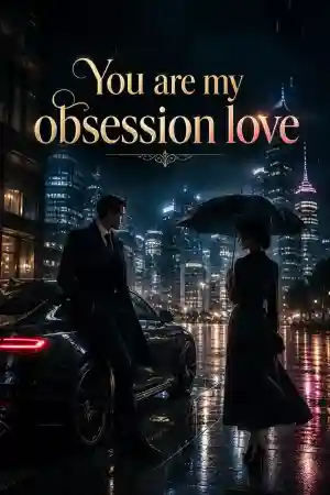 You are my obsession love